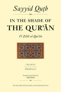 Produktbild: In the Shade of the Qur'an Vol. 15 (Fi Zilal al-Qur'an)