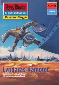 Produktbild: Perry Rhodan 1658: Lyndaras K&auml;mpfer