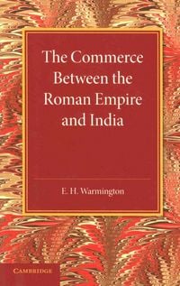 Produktbild: The Commerce Between the Roman Empire and India
