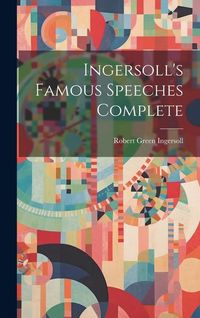 Produktbild: Ingersoll's Famous Speeches Complete