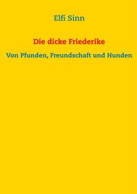 Produktbild: Die dicke Friederike