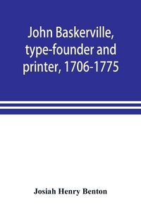 Produktbild: John Baskerville, type-founder and printer, 1706-1775