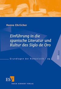 Produktbild: Einf&uuml;hrung in die spanische Literatur und Kultur des Siglo de Oro