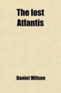 Produktbild: The Lost Atlantis; And Other Ethnographic Studies