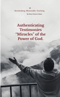 Produktbild: Authenticating Testimonies "Miracles" through the Power of God.