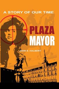 Produktbild: Plaza Mayor - A Story of Our Time
