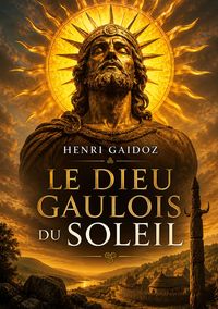 Produktbild: Le Dieu Gaulois du Soleil