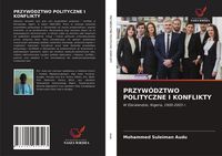 Produktbild: Przyw&oacute;dztwo Polityczne I Konflikty