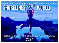 Produktbild: Shorelines of the World (Desk Calendar 2027 DIN A5 landscape), CALVENDO 12 Month DeskCalendar