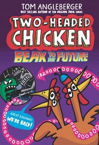 Produktbild: Two-Headed Chicken: Beak to the Future