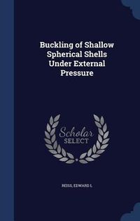 Produktbild: Buckling of Shallow Spherical Shells Under External Pressure