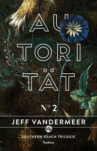 Bild vom Artikel Autorität vom Autor Jeff VanderMeer