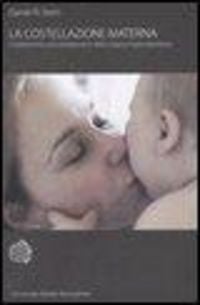 Produktbild: La costellazione materna. Il trattamento psicoterapeutico della coppia madre-bambino