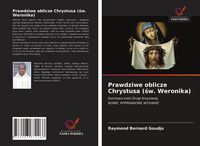 Produktbild: Prawdziwe oblicze Chrystusa (&iquest;w. Weronika)