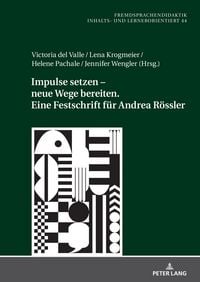 Produktbild: Impulse setzen &ndash; neue Wege bereiten. Eine Festschrift f&uuml;r Andrea R&ouml;ssler