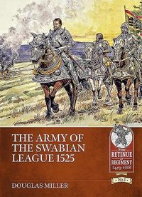 Produktbild: The Army of the Swabian League 1525