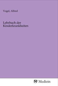 Produktbild: Lehrbuch der Kinderkrankheiten