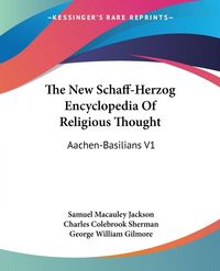 Produktbild: The New Schaff-Herzog Encyclopedia Of Religious Thought