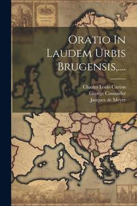 Produktbild: Oratio In Laudem Urbis Brugensis, ....