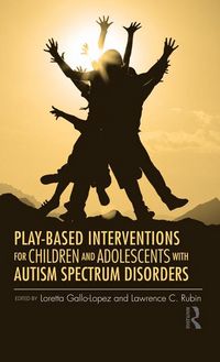 Produktbild: Play-Based Interventions for Children and Adolescents with Autism Spectrum Disorders