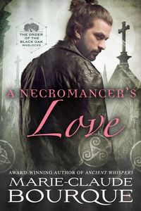 Produktbild: A Necromancer's Love (The Order of the Black Oak - Warlocks, #6)