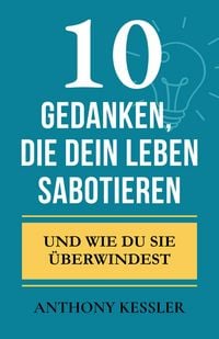 Produktbild: 10 Gedanken, Die Dein Leben Sabotieren