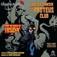 Bild vom Artikel Lobster Johnson: The Proteus Club [Dramatized Adaptation] vom Autor Christopher Golden