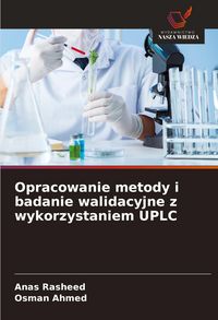 Produktbild: Opracowanie metody i badanie walidacyjne z wykorzystaniem UPLC