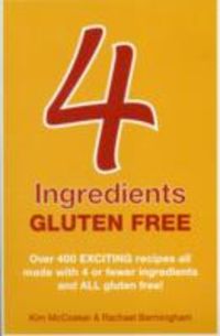Produktbild: McCosker, K: 4 Ingredients Gluten Free