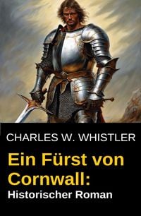 Produktbild: Ein F&uuml;rst von Cornwall: Historischer Roman
