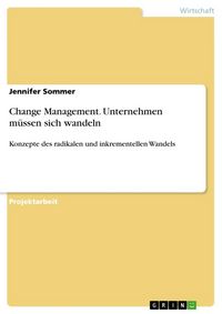 Produktbild: Change Management. Unternehmen m&uuml;ssen sich wandeln