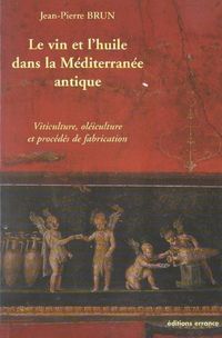 Produktbild: Le Vin et l Huile Dans la Mediterranee Antique: Viticulture,