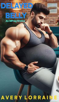 Produktbild: Delayed Belly: An MPreg Erotica