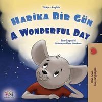 Produktbild: A Wonderful Day (Turkish English Bilingual Book for Kids)