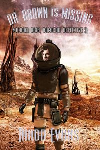 Produktbild: Dr. Brown Is Missing (Michael Brin, Homicide Detective Series, #10)