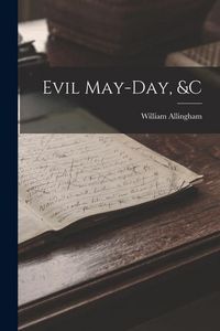Produktbild: Evil May-day, &c