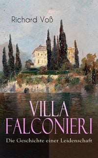Produktbild: Villa Falconieri - Die Geschichte einer Leidenschaft