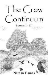 Produktbild: The Crow Continuum Poems I - III