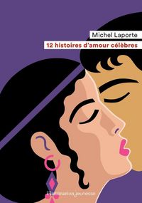 Produktbild: 12 histoires d'amour c&eacute;l&egrave;bres