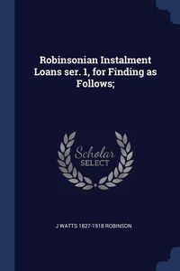 Produktbild: Robinsonian Instalment Loans ser. 1, for Finding as Follows;
