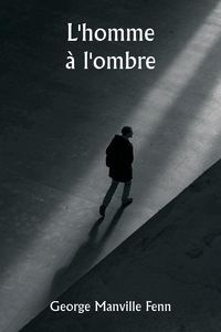 Produktbild: L'homme &agrave; l'ombre