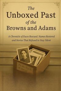 Produktbild: The unboxed Past of the Browns and Adams