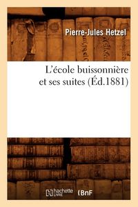 Produktbild: L'&Eacute;cole Buissonni&egrave;re Et Ses Suites (&Eacute;d.1881)
