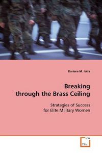 Produktbild: Iskra Darlene M.: Breaking through the Brass Ceiling