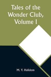 Produktbild: Tales of the Wonder Club, Volume I
