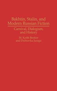 Produktbild: Bakhtin, Stalin, and Modern Russian Fiction
