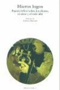 Produktbild: Hieros logos : poes&iacute;a &oacute;rfica sobre los dioses, el alma y el m&aacute;s all&aacute;