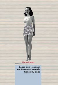 Produktbild: Cosas que te pasan en Barcelona cuando tienes 30 a&ntilde;os