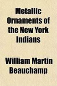 Produktbild: Metallic Ornaments of the New York Indians