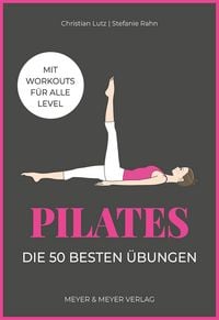 Produktbild: Pilates &ndash; Die 50 besten &Uuml;bungen